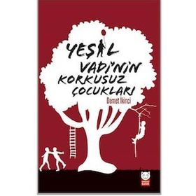 Yeşil Vadi'nin Korkusuz Çocukları - Demet İkinci