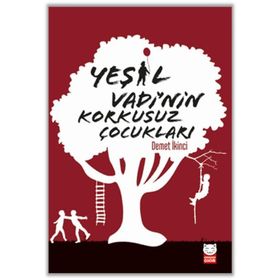 Yeşil Vadi'nin Korkusuz Çocukları - Demet İkinci