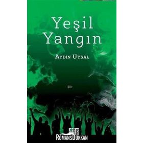 Yeşil Yangın - Aydın Uysal