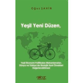 Yeşil Yeni Düzen - Oğuz Şahin