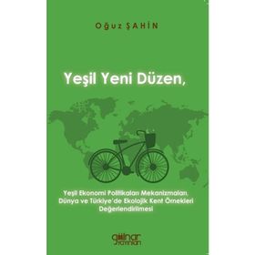 Yeşil Yeni Düzen - Oğuz Şahin