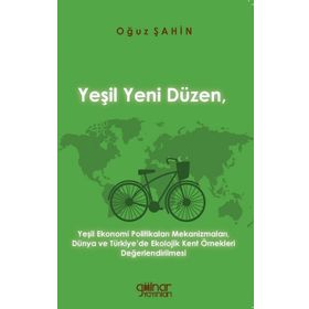Yeşil Yeni Düzen - Oğuz Şahin