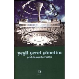 YEŞİL YEREL YÖNETİM - SEMIH ERYILDIZ