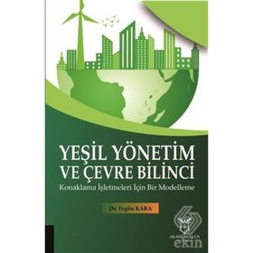 Yeşil Yönetim ve Çevre Bilinci - Ergün Kara