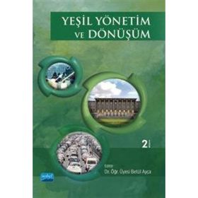 Yeşil Yönetim ve Dönüşüm - Nobel Akademik Yayıncılık