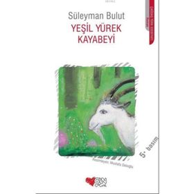 Yeşil Yürek Kayabeyi - Süleyman Bulut Can