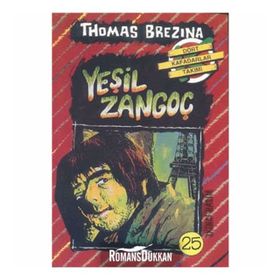 YEŞİL ZANGOÇ BÜYÜK DÖRT KAFADARLAR TAKIMI - 25 - THOMAS BREZINA