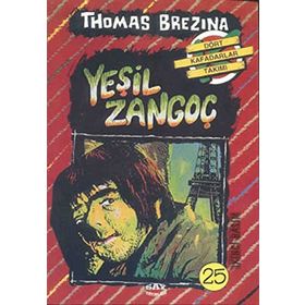 YEŞİL ZANGOÇ BÜYÜK DÖRT KAFADARLAR TAKIMI - 25 - THOMAS BREZINA