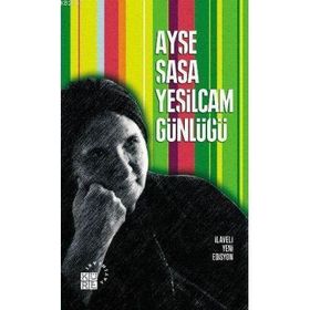 YEŞİLÇAM GÜNLÜĞÜ - AYŞE ŞASA