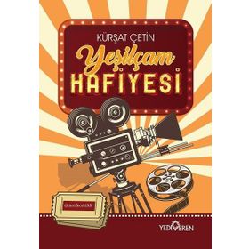 Yeşilçam Hafiyesi - Kürşat Çetin - Yediveren Yayınları