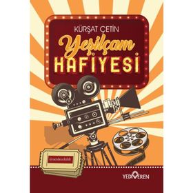 Yeşilçam Hafiyesi - Kürşat Çetin - Yediveren Yayınları