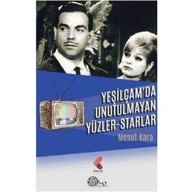 YEŞILÇAM'DA UNUTULMAYAN YÜZLER STARLAR - MESUT KARA