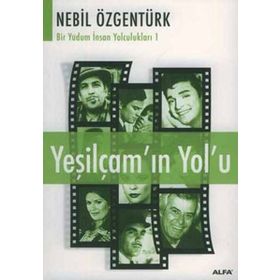 YEŞİLÇAM'IN YOL'U - NEBIL ÖZGENTÜRK