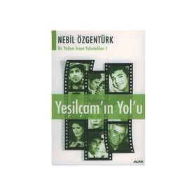 YEŞİLÇAM'IN YOL'U - NEBIL ÖZGENTÜRK
