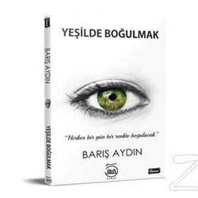 Yeşilde Boğulmak - Barış Aydın