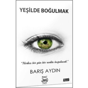 Yeşilde Boğulmak - Barış Aydın