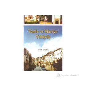 Yeşile ve Maviye Yürüyüş - Mustafa Everdi