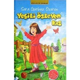 YEŞİLİ ÖZLEYEN KIZ - SARA GÜRBÜZ ÖZEREN