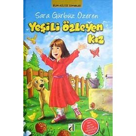 YEŞİLİ ÖZLEYEN KIZ - SARA GÜRBÜZ ÖZEREN