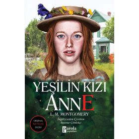 Yeşilin Kızı Anne 1 - L. M. Montgomery