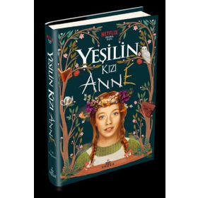 Yeşilin Kızı Anne 1 - L. M. Montgomery