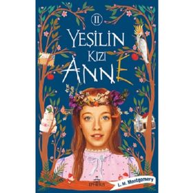 Yeşilin Kızı Anne 2 - Lucy Maud Montgomery