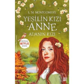 Yeşilin Kızı Anne 3 - Adanın Kızı - L. M. Montgomery