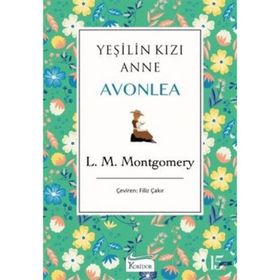 Yeşilin Kızı Anne 3 - Avonlea - L. M. Montgomery
