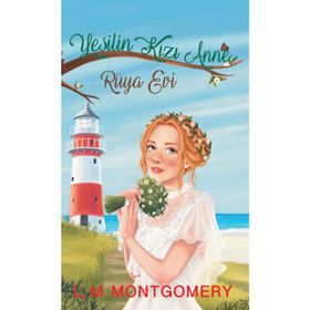 Yeşilin Kızı Anne 5 - L. M. Montgomery