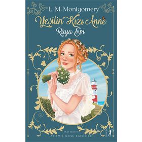 Yeşilin Kızı Anne 5 - L. M. Montgomery