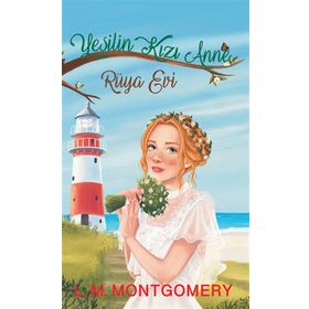 Yeşilin Kızı Anne 5 - L. M. Montgomery