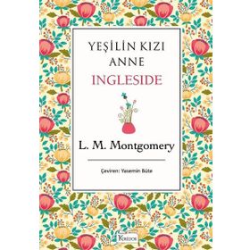 Yeşilin Kızı Anne 6 - Ingleside - Ciltli - Ren