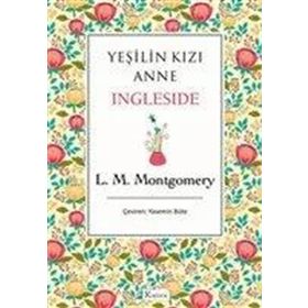 Yeşilin Kızı Anne 6 - Ingleside - Ciltli - Ren