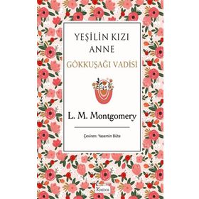Yeşilin Kızı Anne 7 - Gökkuşağı Vadisi - Bez Ciltli - Lucy Maud Montgomery