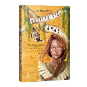 Yeşilin Kızı Anne 8 - Rilla - Ciltli - Ren