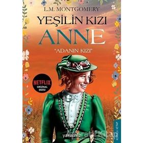 Yeşilin Kızı Anne - Adanın Kızı - L. M. Montgomery