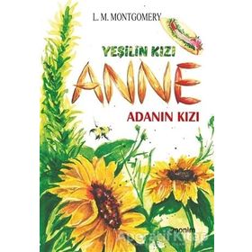Yeşilin Kızı Anne-Adanın Kızı-Lucy Maud Montgomery