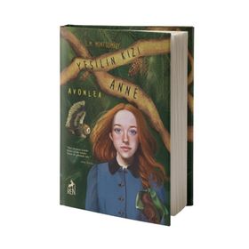 Yeşilin Kızı Anne - Avonlea - L. M. Montgomery