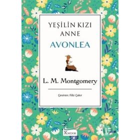 Yeşilin Kızı Anne Avonlea - Yeşil - Lucy Maud Montgomery