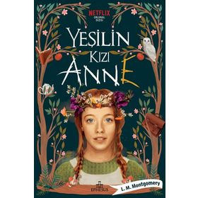 Yeşilin Kızı Anne Avonlea - Yeşil - Lucy Maud Montgomery