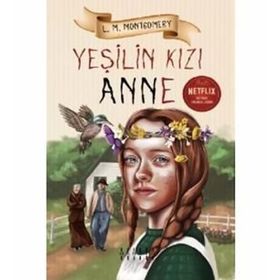 Yeşilin Kızı Anne Avonlea - Yeşil - Lucy Maud Montgomery