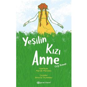 Yeşilin Kızı Anne (çizgi Roman) / Mariah Marsden / Epsilon Yayınları