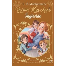 Yeşilin Kızı Anne: Ingleside - Lucy Maud Montgomery