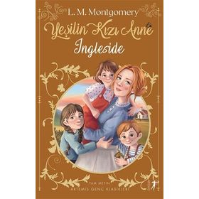 Yeşilin Kızı Anne: Ingleside - Lucy Maud Montgomery
