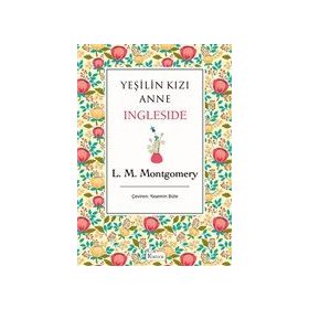 Yeşilin Kızı Anne: Ingleside - Lucy Maud Montgomery