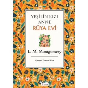 Yeşilin Kızı Anne - L. M. Montgomery