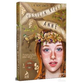 Yeşilin Kızı Anne - Lucy Maud Montgomery