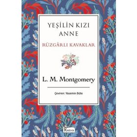 Yeşilin Kızı Anne - Rüzgarlı Kavaklar Bez Ciltli - L. M. Montgomery - Koridor Yayınları