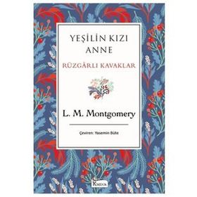 Yeşilin Kızı Anne - Rüzgarlı Kavaklar Bez Ciltli - L. M. Montgomery - Koridor Yayınları