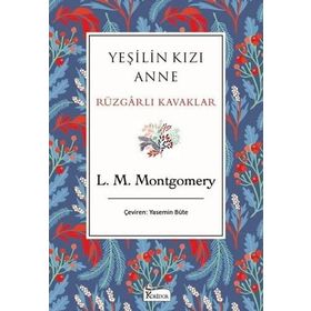 Yeşilin Kızı Anne - Rüzgarlı Kavaklar Bez Ciltli - L. M. Montgomery - Koridor Yayınları